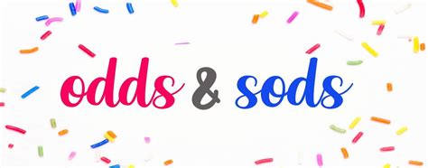 ODDS AND SODS Definition & Meaning .